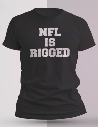 “NFL IS RIGGED” Dri-Fit Performance Tee - Stacked