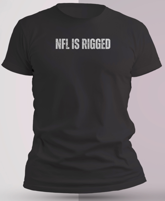 “NFL IS RIGGED” Dri-Fit Performance Tee - Single Line